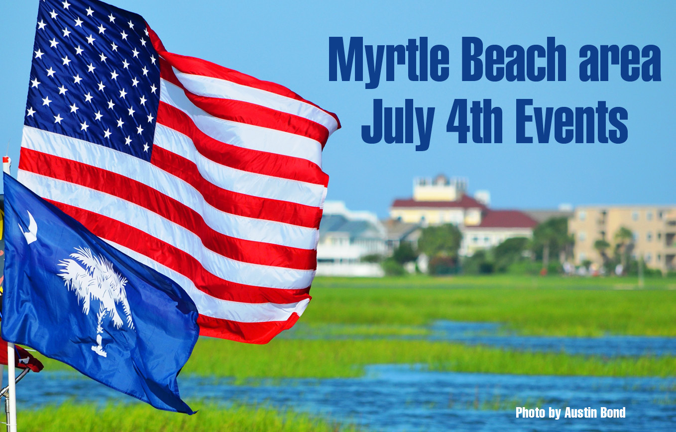 Myrtle Beach SC July 4th events and fireworks displays in the Myrtle